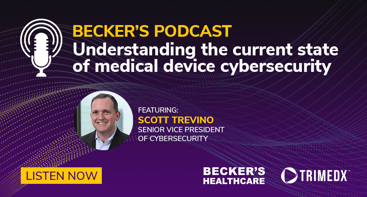 Q3 23 Understanding the current state of medical device cybersecurity podcast